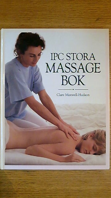 Clare Maxwell-Hudson : IPS stora massage bok