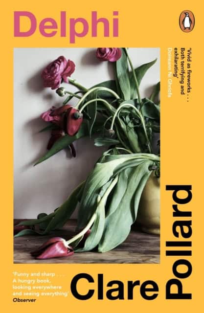 Clare Pollard : Delphi
