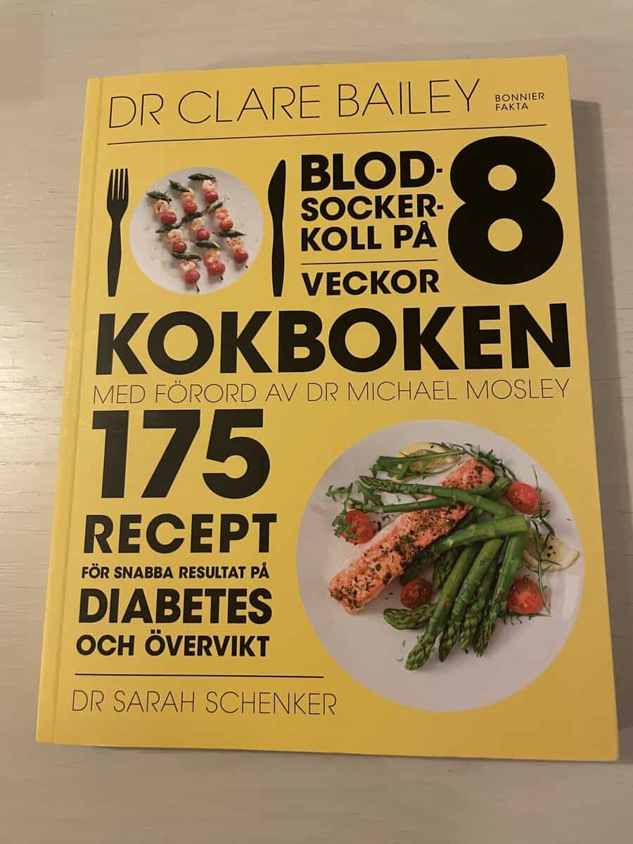 Clare, Schenker, Sarah Bailey : Blodsockerkoll på 8 veckor - kokboken 175 recept för snabba resultat på diabetes och övervikt