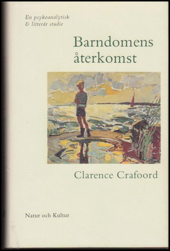 Clarence Crafoord : Barndomens återkomst