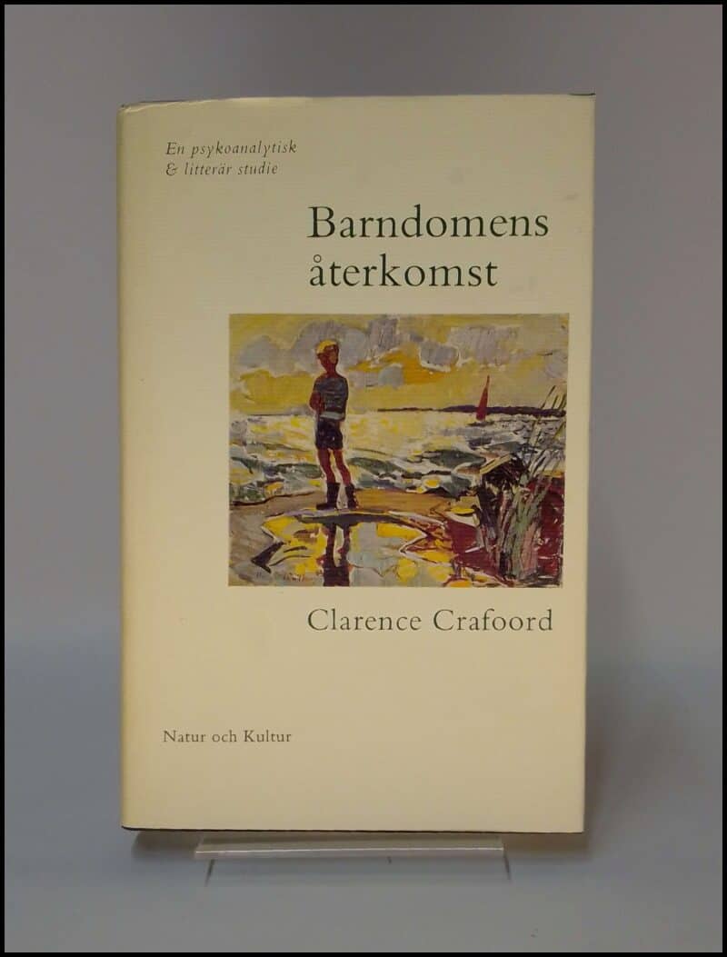 Clarence Crafoord : Barndomens återkomst