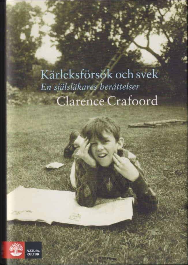 Clarence Crafoord : Kärleksförsök och svek