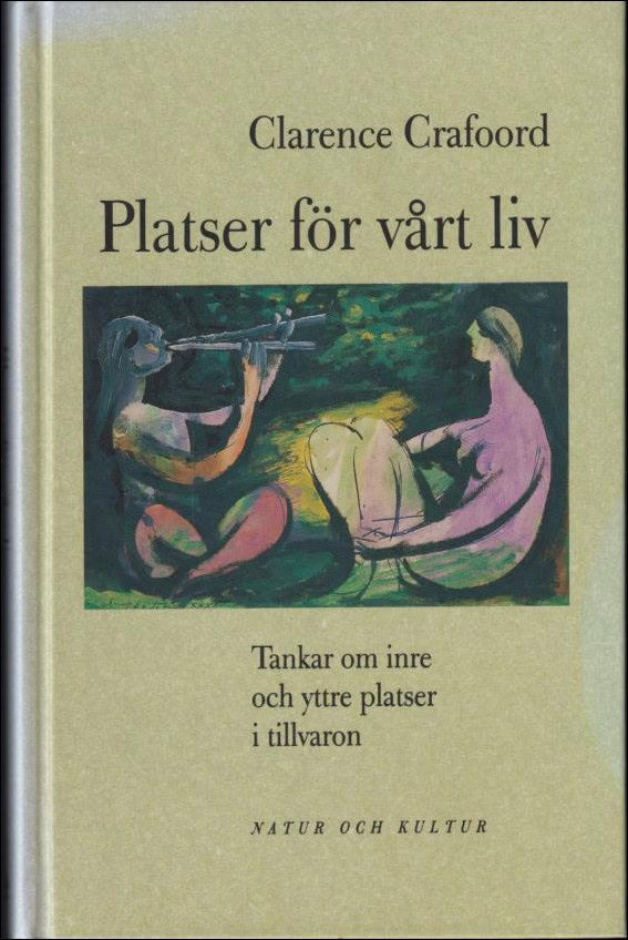 Clarence Crafoord : Platser för vårt liv