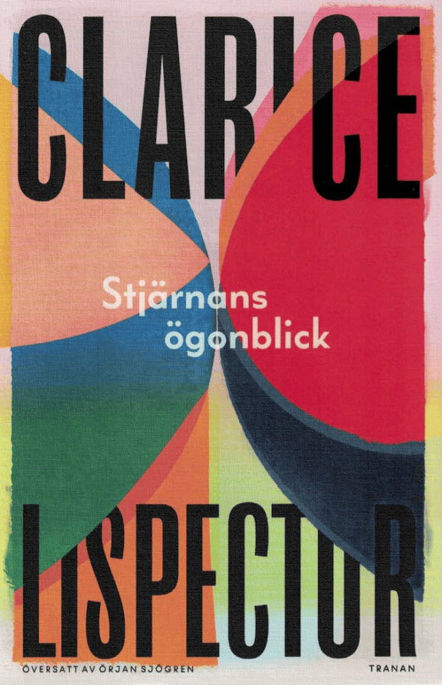 Clarice Lispector : Stjärnans ögonblick