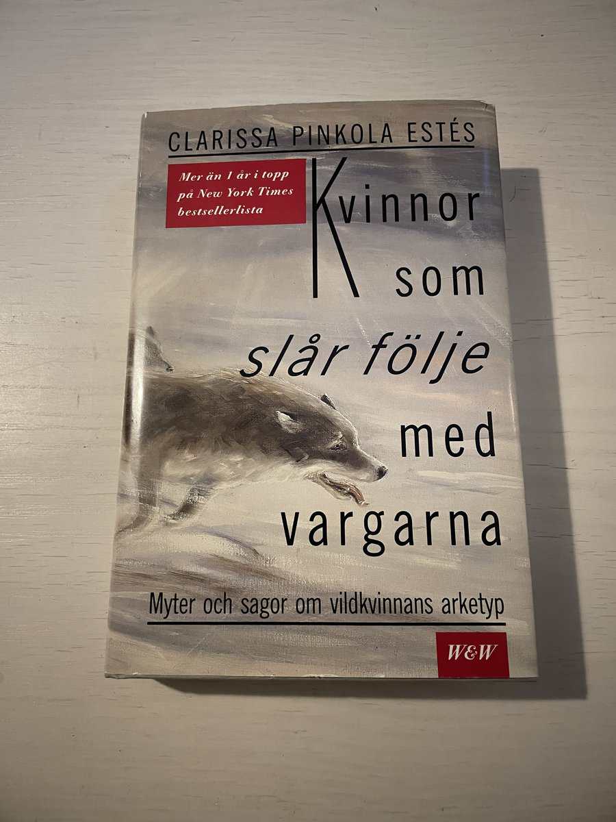 Clarissa Pinkola Estés : Kvinnor som slår följe med vargarna