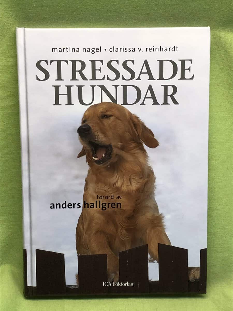 Clarissa V Reinhardt Martina Nagel : Stressade hundar