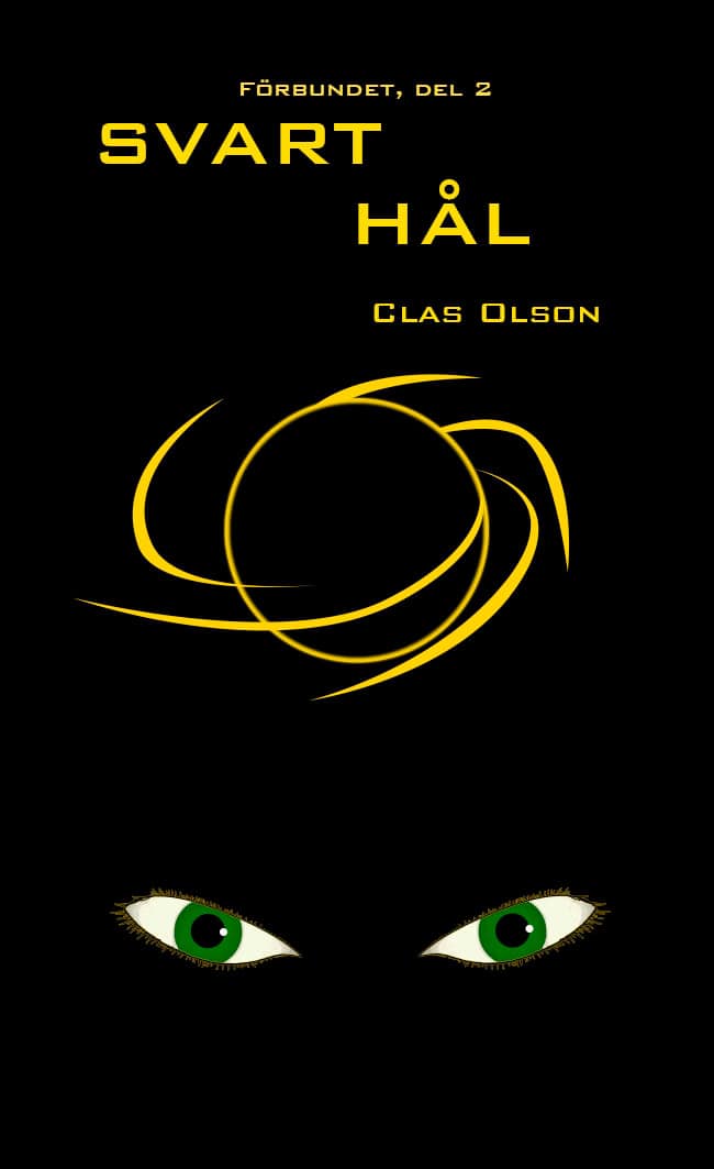 Clas Olson : Förbundet. D. 2, Svart Hål