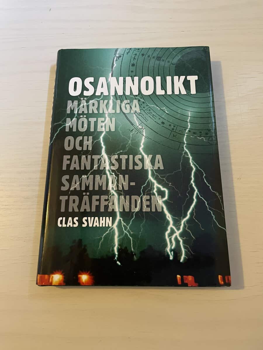 Clas Svahn : Osannolikt märkliga möten och fantastiska sammanträffanden