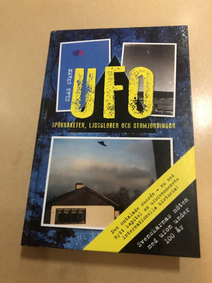 Clas Svahn : UFO spökraketer, ljusglober och utomjordingar