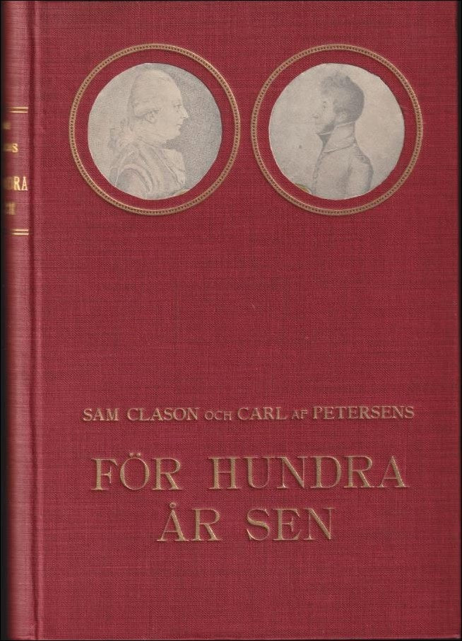 Clason, Sam ; Petersens, Carl : För hundra år sen