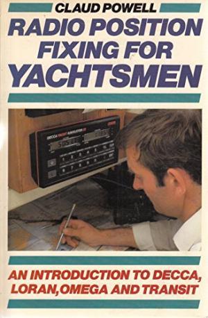 Claud Powell : Radio Position Fixing for Yachtsmen