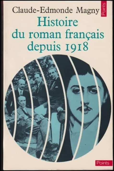 Claude-Edmonde Magny : Histoire du roman francais depuis 1918