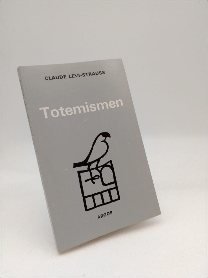 Claude Levi-Strauss : Totemismen