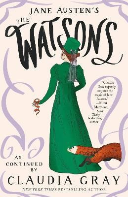 Claudia Gray : Jane Austen's The Watsons