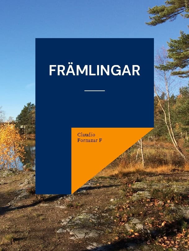 Claudio Fornazar : Främlingar