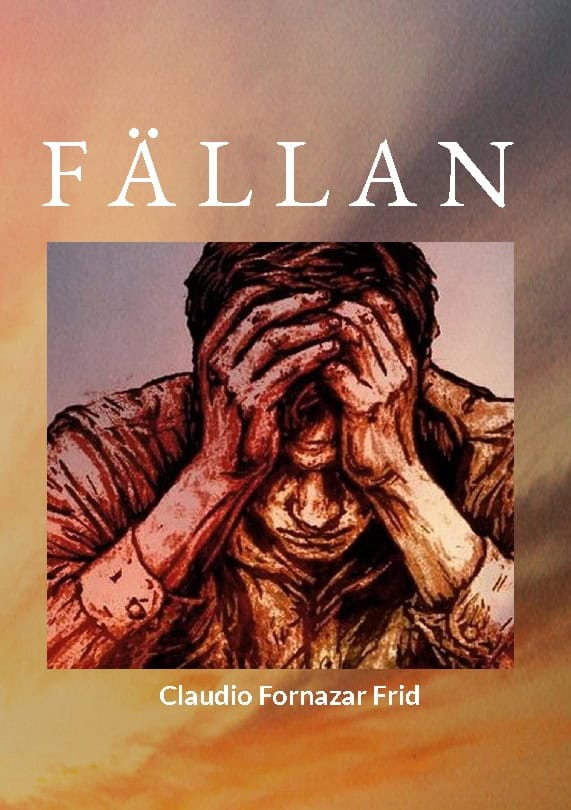 Claudio Fornazar Frid : Fällan