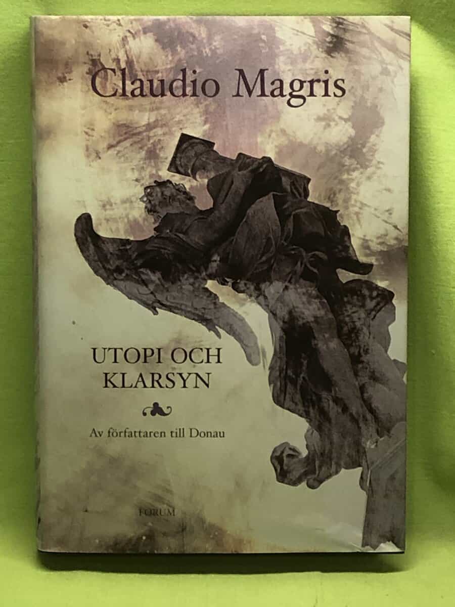 Claudio Magris : Utopi och klarsyn