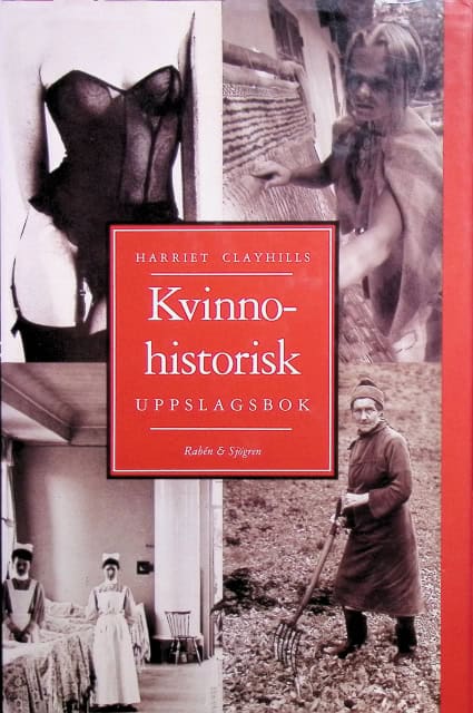 Clayhills Harriet : Kvinnohistorisk uppslagsbok