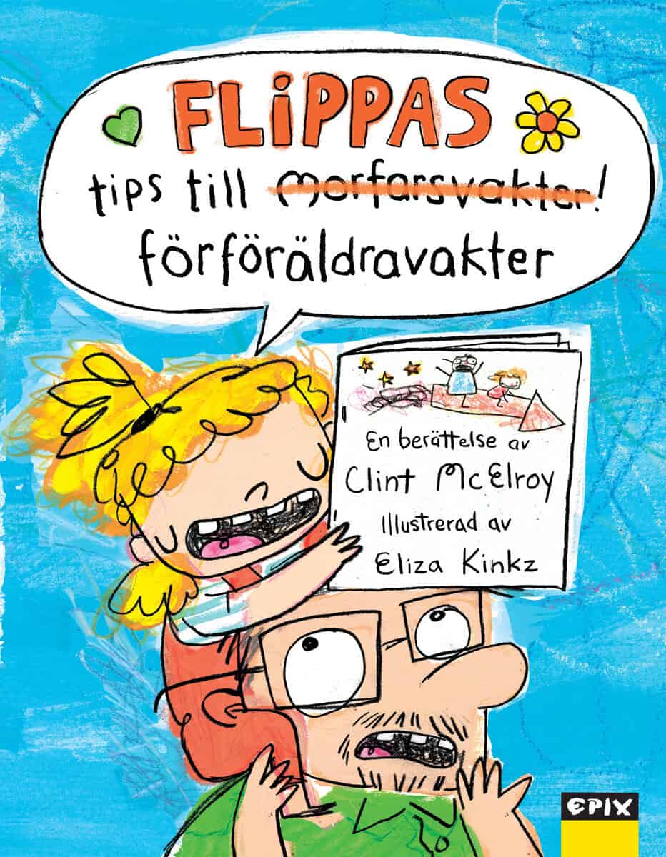Clint McElroy : Flippas tips till förföräldravakter