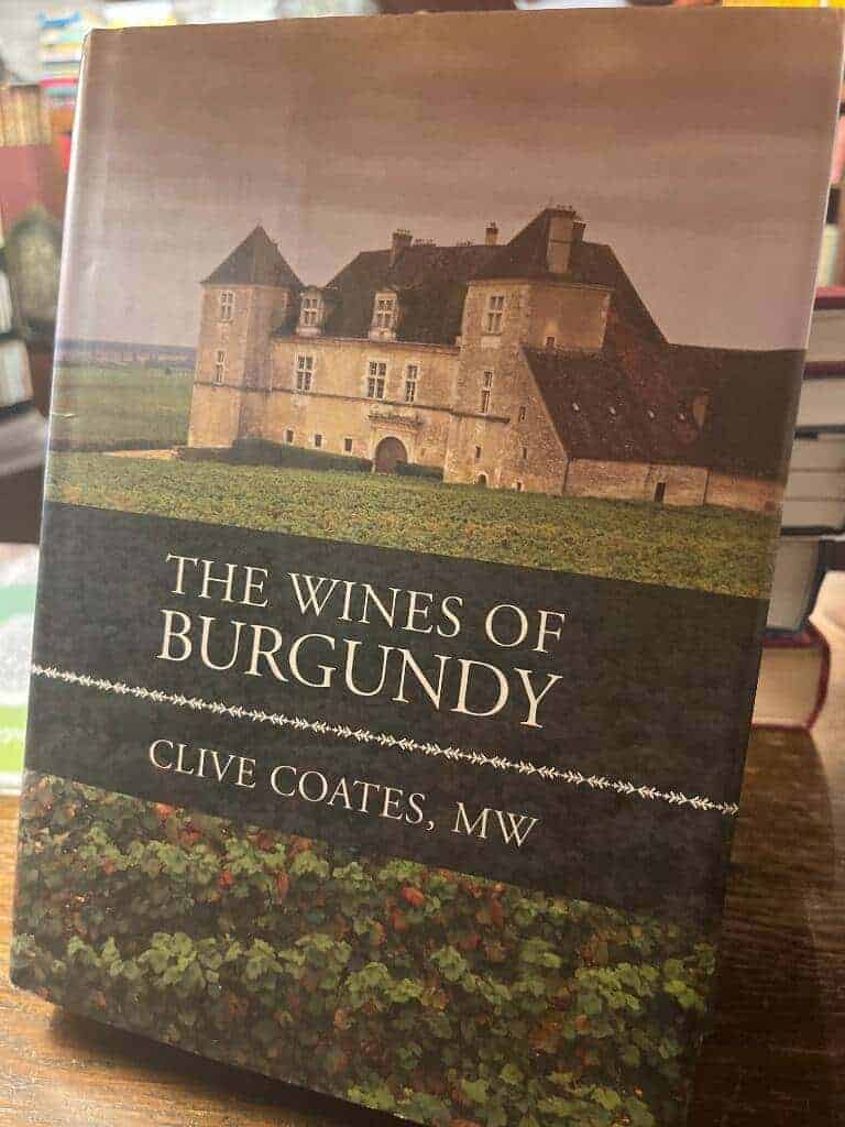 Clive Coates : The Wines of Burgundy