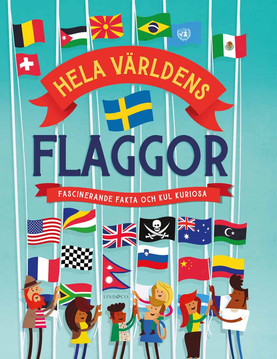 Clive Gifford : Hela världens flaggor : fascinerande fakta och kul kuriosa
