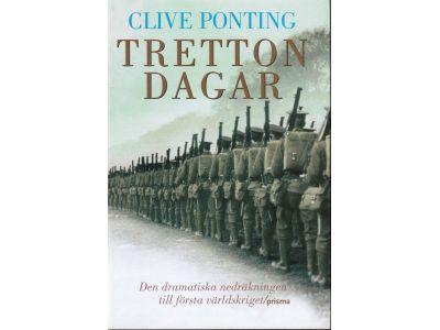 Clive Ponting : Tretton dagar. Den dramatiska nedräkningen till första världskriget