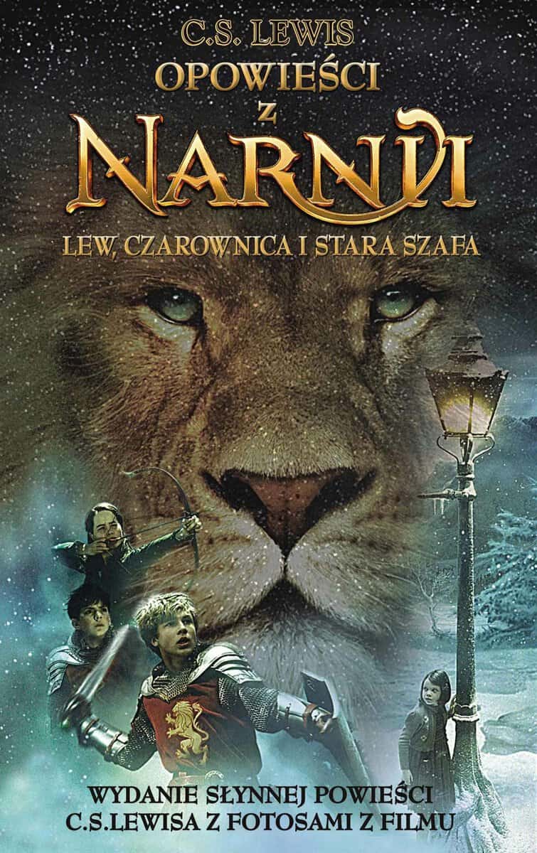 Clive Staples Lewis : Lew, Czarownica i stara szafa. Opowieści z Narnii. Tom 1