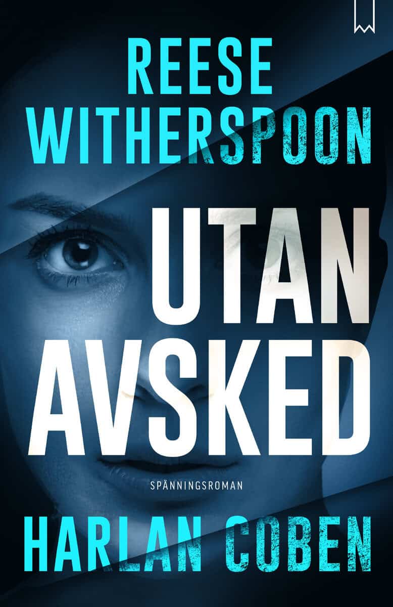 Coben, Harlan ; Witherspoon, Reese : Utan avsked