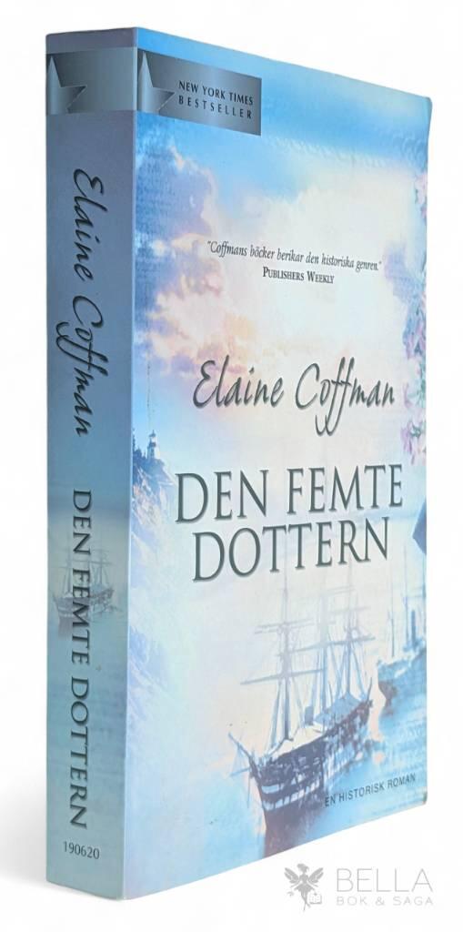 Coffman, Elaine ; Wennbom, Eva : Den femte dottern