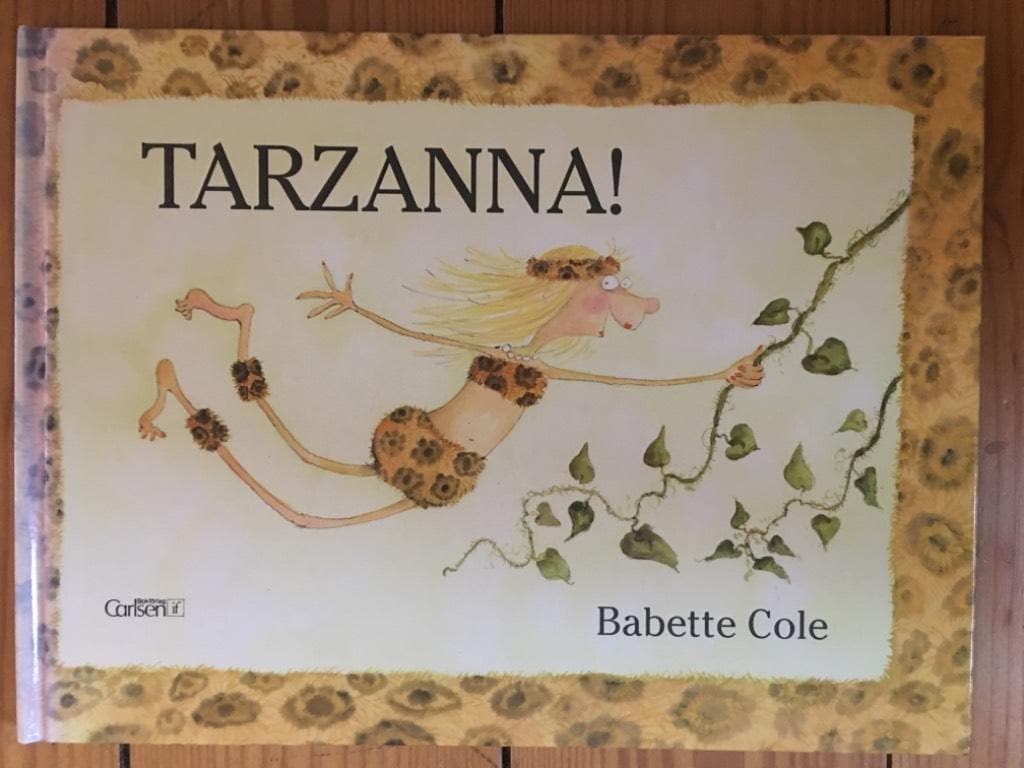 Cole, Babette ; Eliasson, Inger : Tarzanna!