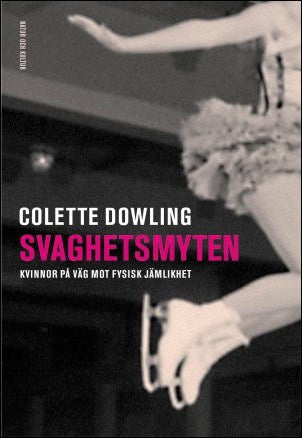 Colette Dowling : Svaghetsmyten