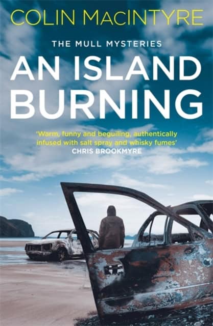 MacIntyre, Colin | AN ISLAND BURNING