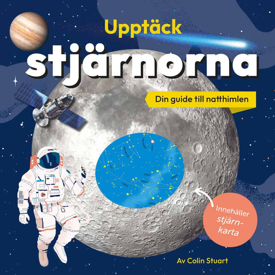 Colin Stuart : Upptäck stjärnorna : din guide till natthimlen - innehåller stjärnkarta