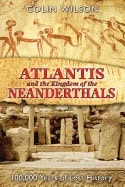 Colin Wilson : Atlantis And The Kingdom Of The Neanderthals