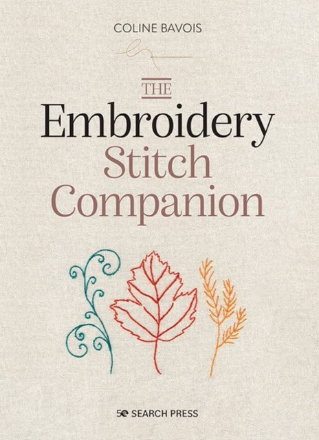Coline Bavois : The Embroidery Stitch Companion