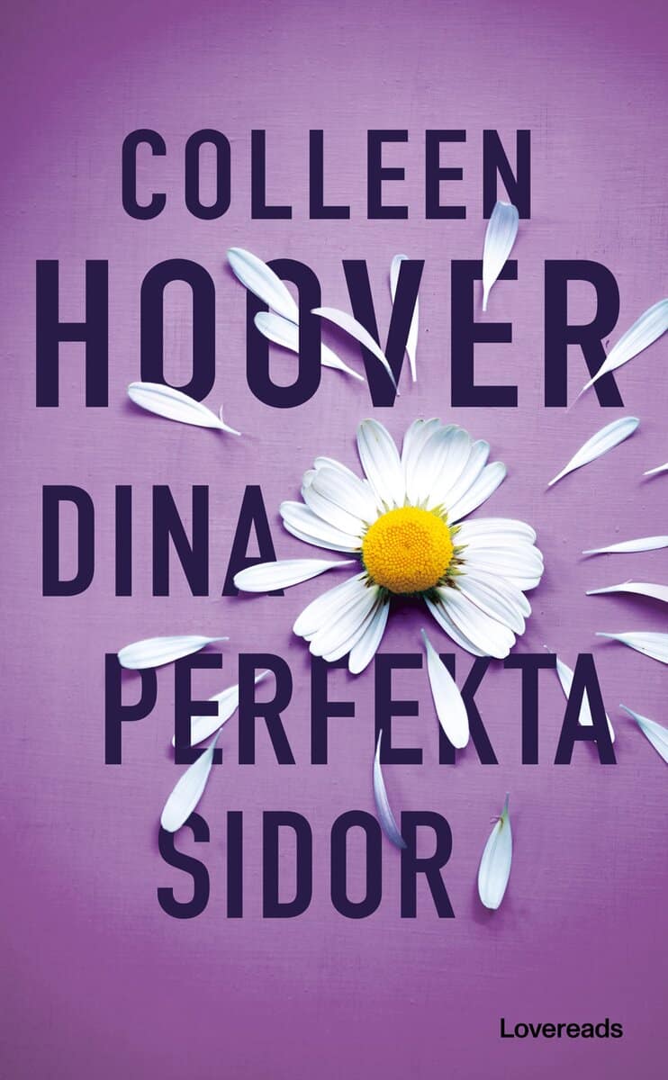 Colleen Hoover : Dina perfekta sidor