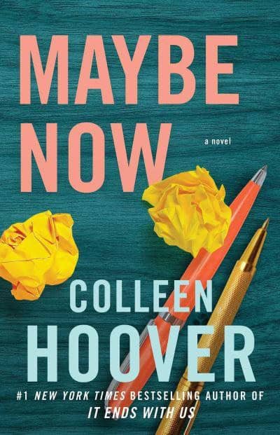 Colleen Hoover : Maybe Now