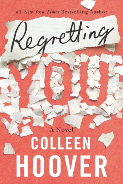 Colleen Hoover : Regretting You