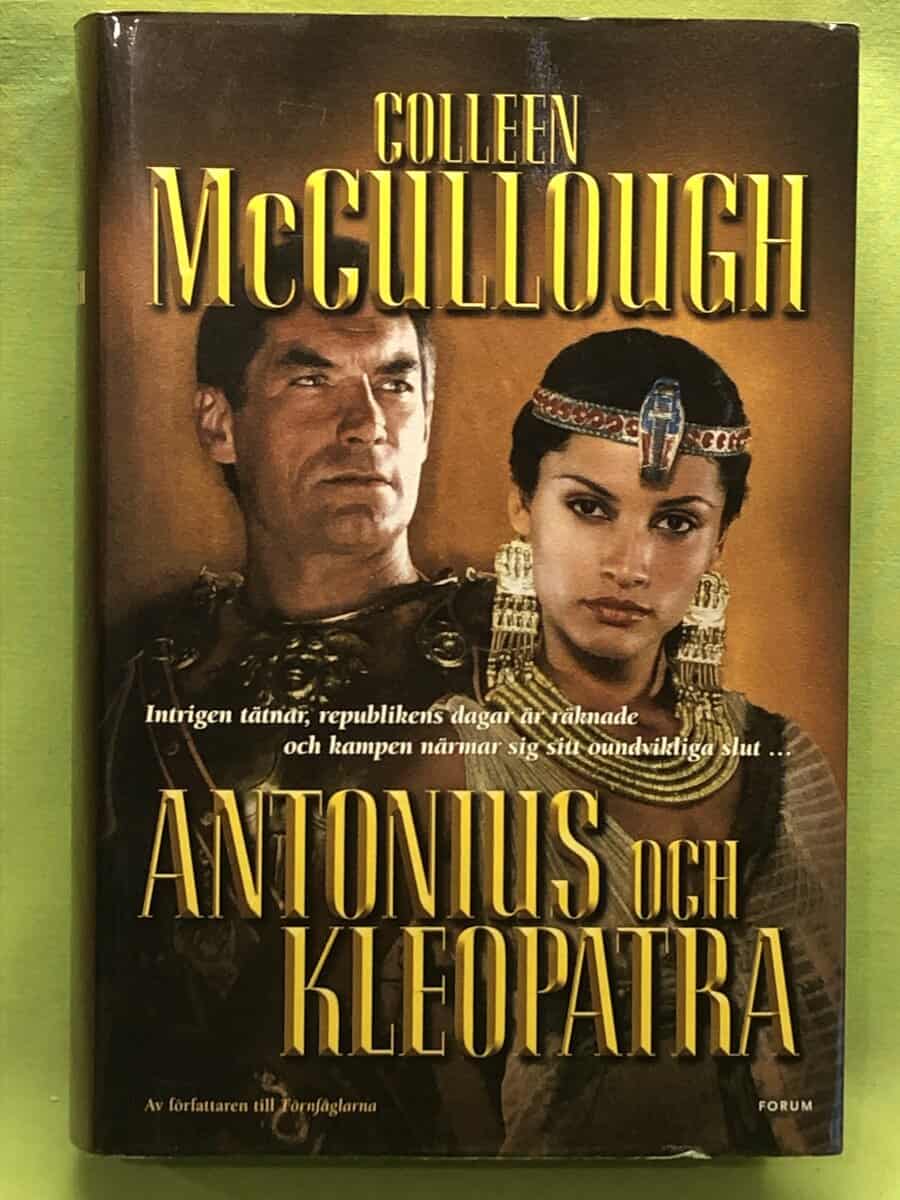 Colleen McCullough : Antonius och Kleopatra