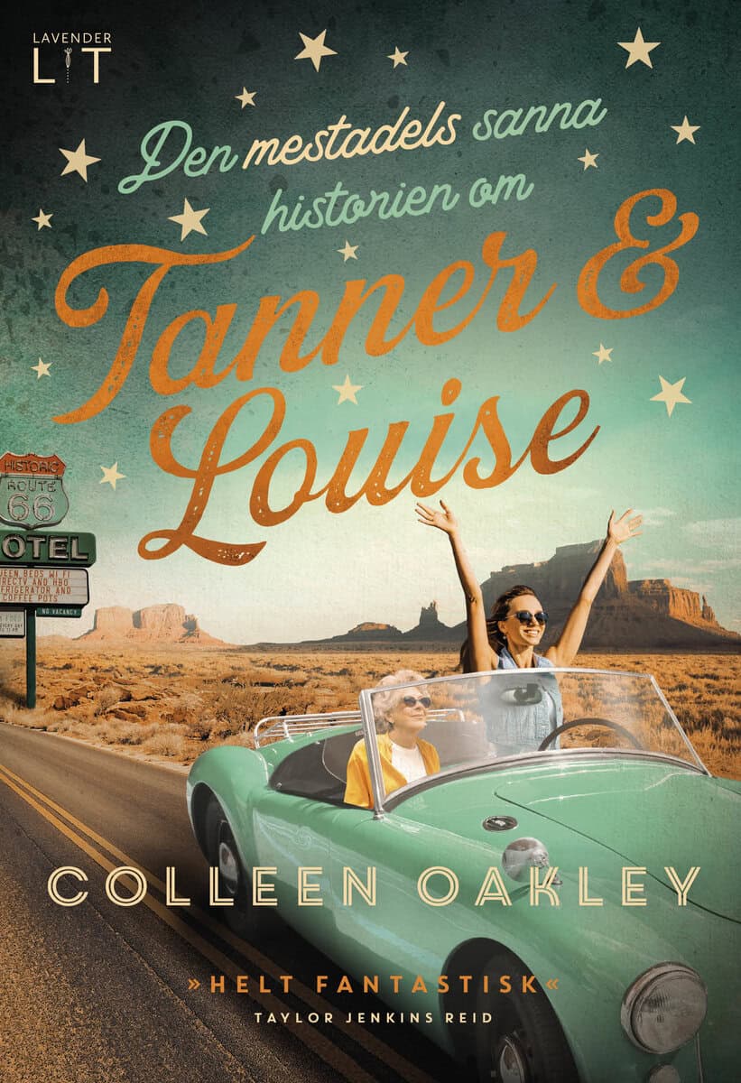 Colleen Oakley : Den mestadels sanna historien om Tanner och Louise