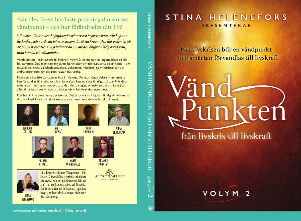 Collins, Jeanette ; Öhrn Frigell, Hanne ; Engwall, Anette ; Sundstam, Susanne ; O'Darc, Malakai ; Lindholm, Vera : Vändpunkten - från livskris till livskraft, volym 2