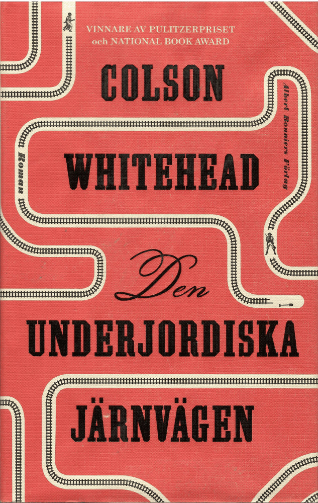 Colson Whitehead : Den underjordiska järnvägen