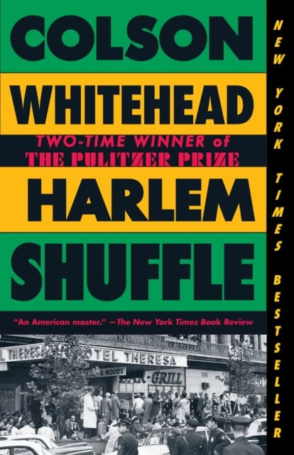 Colson Whitehead : Harlem Shuffle