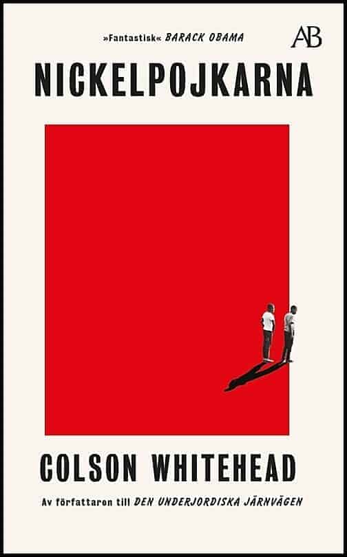 Colson Whitehead : Nickelpojkarna