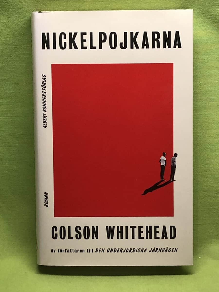 Colson Whitehead : Nickelpojkarna