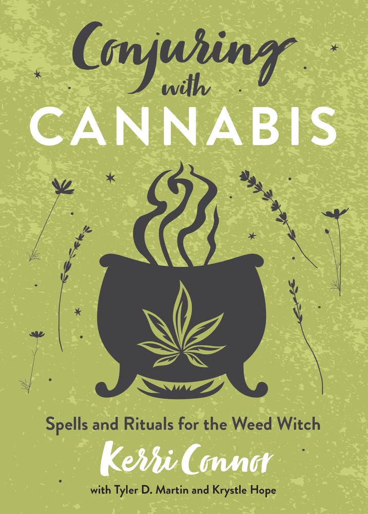 Connor Kerri : Conjuring with Cannabis