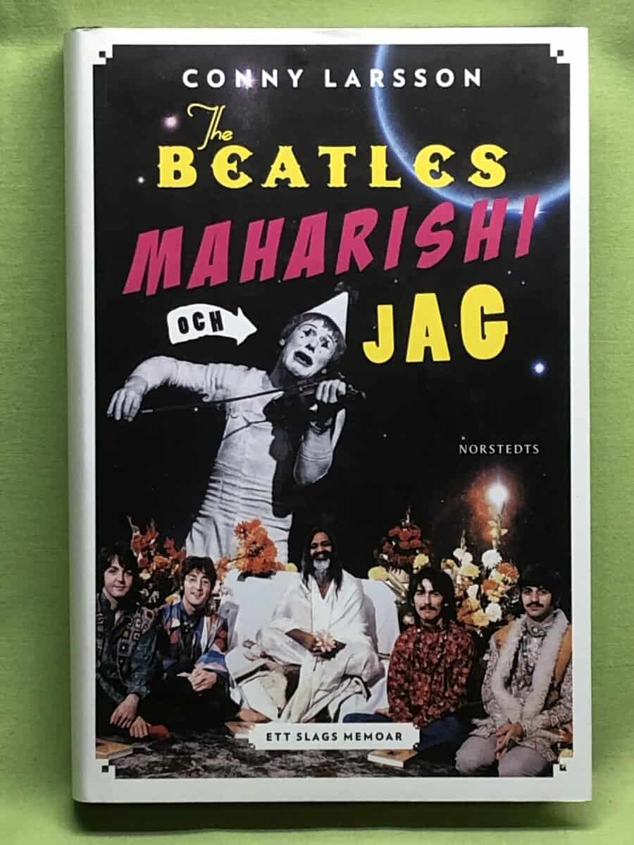 Conny Larsson : Beatles, Maharishi och jag
