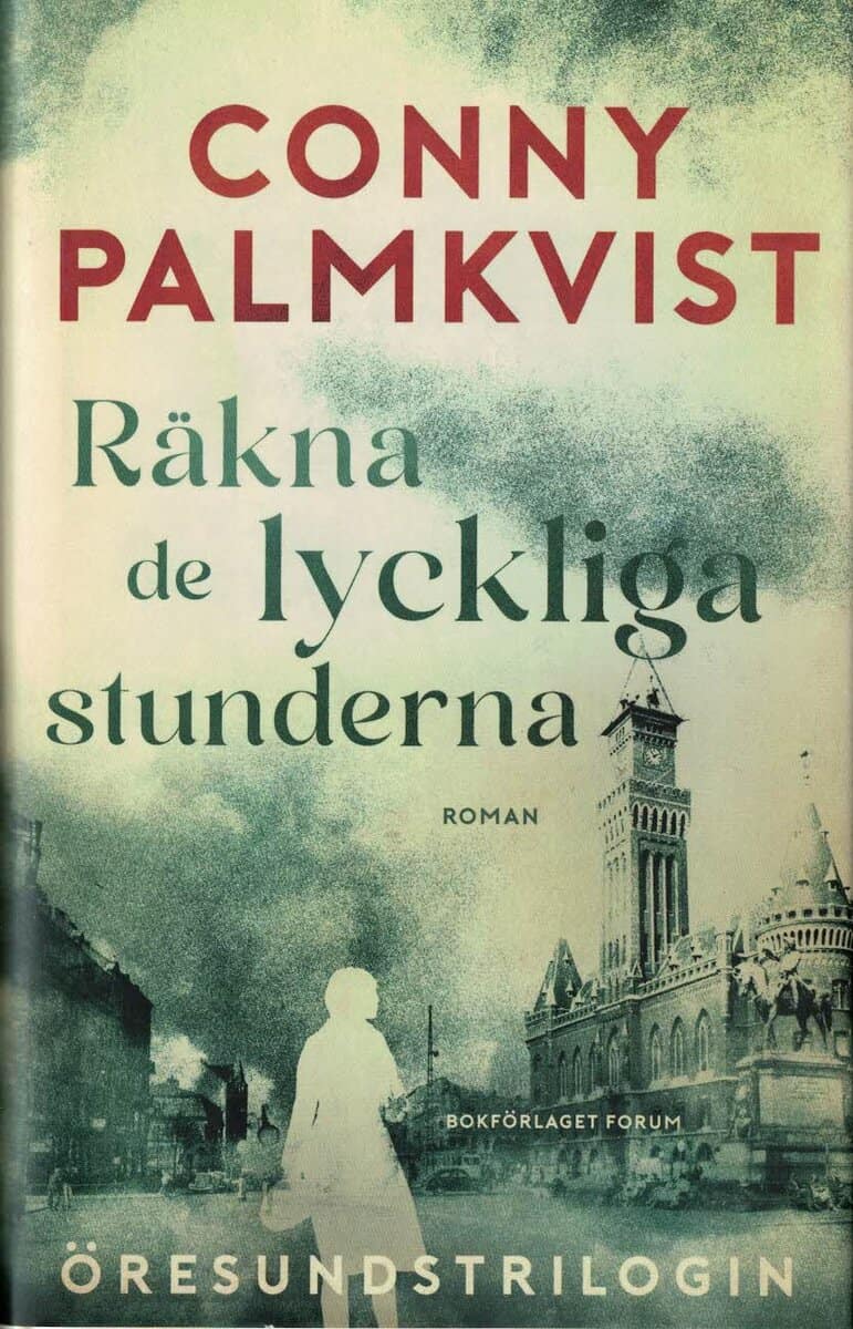 Conny Palmkvist : Räkna de lyckliga stunderna