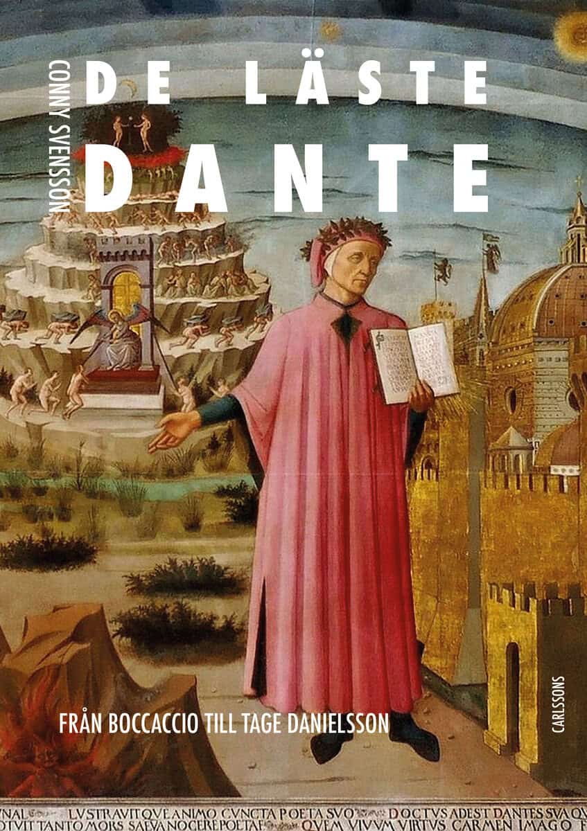 Conny Svensson : De läste Dante : från Boccaccio till Tage Danielsson