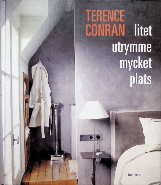 Conran Terence : Litet utrymme mycket plats